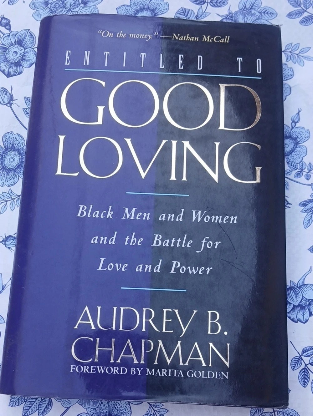 Entitled to Good Loving: Black Men and Women and the Battle for Love and Power